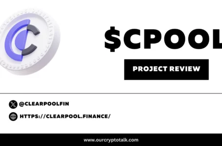 Clearpool (CPOOL) Crypto Review: All To Know About